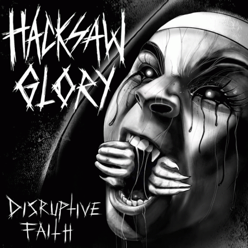 Hacksaw Glory : Disruptive Faith